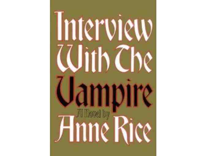 Signed, 20th Anniversary Edition: Interview with the Vampire - Anne Rice