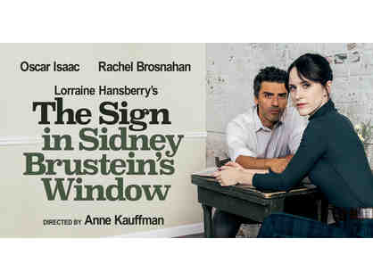 2 Tickets to THE SIGN IN SIDNEY BRUSTEIN'S WINDOW