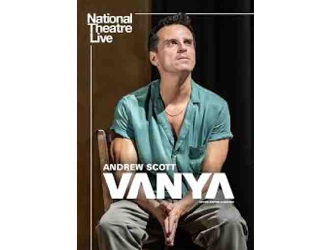 National Theatre Live: VANYA - Pasadena, CA - Photo 1