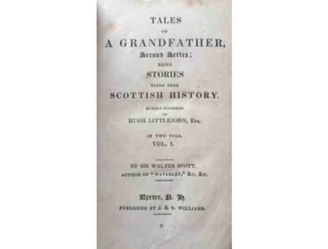 Tales of a Grandfather, Second and Third Series by Sir Walter Scott. 1840s.