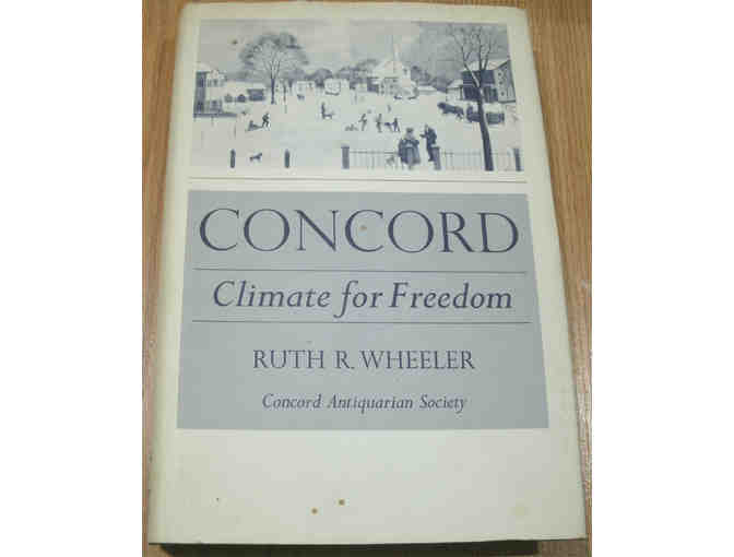 Concord: Climate for Freedom, by Ruth R. Wheeler (SIGNED)