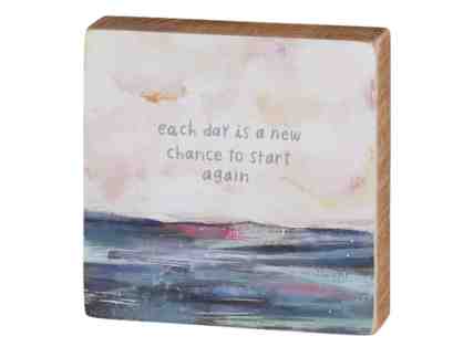 Each Day Is A New Chance To Start Again Block Sign