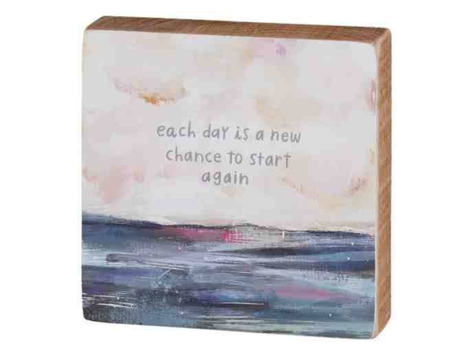 Each Day Is A New Chance To Start Again Block Sign - Photo 1