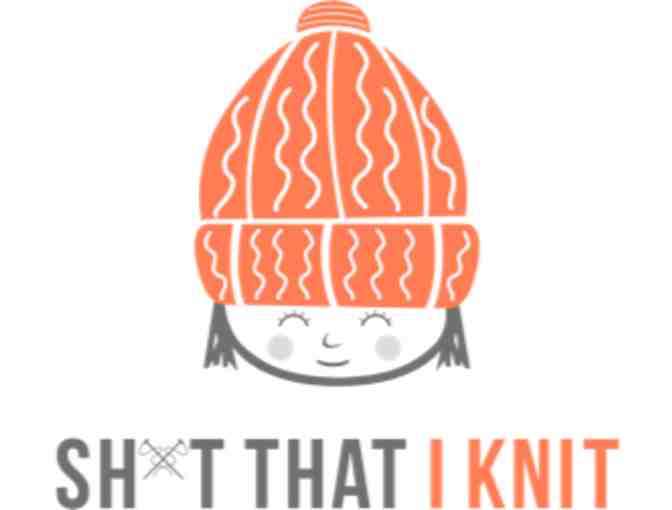 Sh*t That I Knit: Hand Knit Beanie ($125 Value)