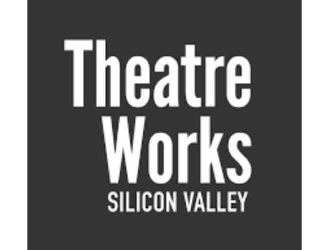 TheatreWorks: 2 tickets - Photo 1