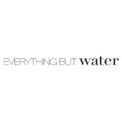 EVERYTHING BUT WATER