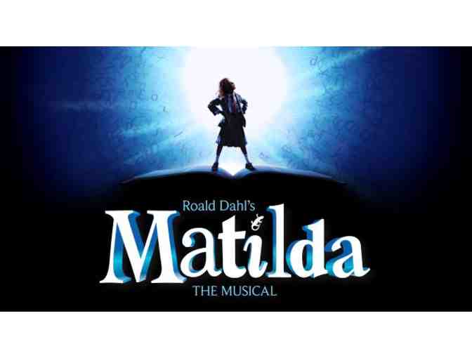Tickets to 'Matilda the Musical'