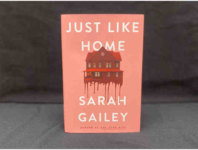 Just Like Home by Sarah Gailey (signed hardcover, UK edition, copy #1)