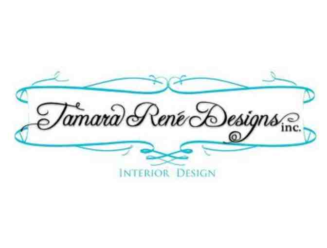 Tamara Rene Designs - $190 towards 2 Hour Design Consultation