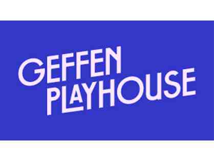 Geffen Playhouse - Two Tickets to One Play in Gil Cates Theater (23/24 Season)