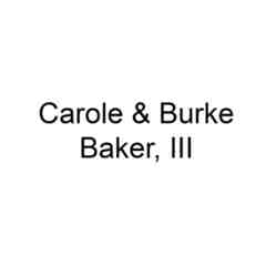 Carole and Burke Baker, III
