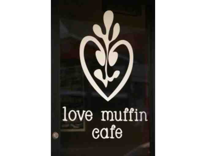 $20 Gift Certificate to Love Muffin Cafe