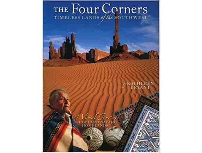 'The Four Corners: Timeless Lands of the Southwest' by Kathleen Bryant - Donated by CNHA