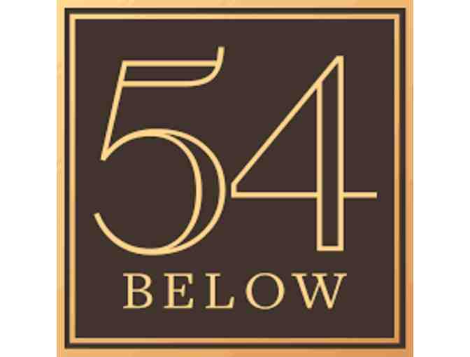 54 Below: Dinner and a Show at 54 Below for Two!